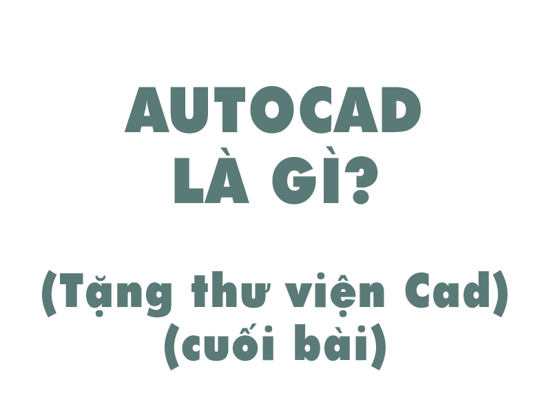 Autocad-la-gi-0